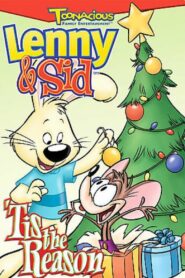 Lenny & Sid: ‘Tis the Reason 2003 on netflix