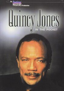Quincy Jones: In the Pocket 2001 on netflix