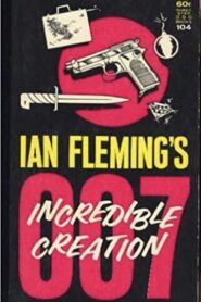 Ian Fleming’s Incredible Creation 2008 on netflix