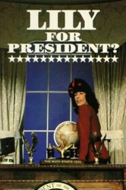 Lily for President? 1982 on netflix