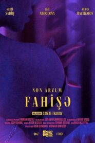 Son Arzum Fahişə 2021 on netflix