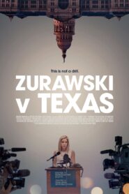 Zurawski v Texas 2024 on netflix
