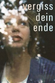 Vergiss Dein Ende 2011 on netflix