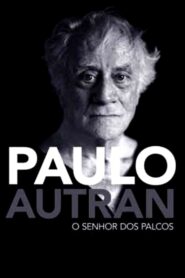Paulo Autran – O Senhor dos Palcos 2017 on netflix