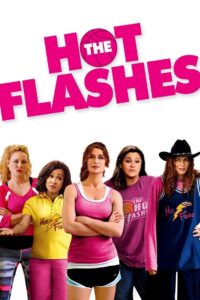 The Hot Flashes 2013 on netflix