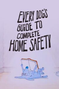 Every Dog’s Guide to Complete Home Safety 1987 on netflix
