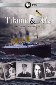 Titanic and Me 2012 on netflix