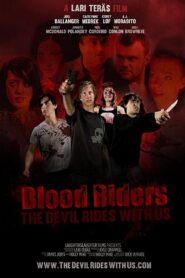 Blood Riders: The Devil Rides with Us 2013 on netflix
