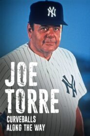Joe Torre: Curveballs Along the Way 1997 on netflix