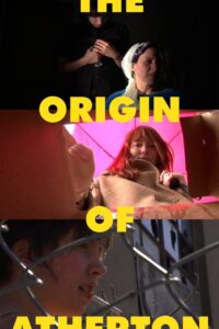 The Origin of Atherton 2007 on netflix