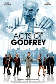 Acts of Godfrey 2012 on netflix
