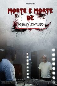 Morte e Morte de Johnny Zombie 2011 on netflix