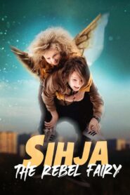 Sihja – The Rebel Fairy 2021 on netflix