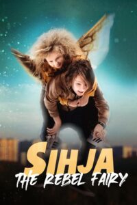 Sihja – The Rebel Fairy 2021 on netflix