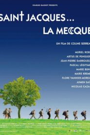 Saint-Jacques… La Mecque 2005 on netflix