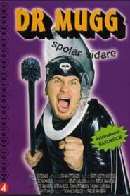 Dr Mugg Spolar vidare 2005 on netflix