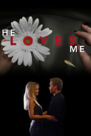 He Loves Me 2011 on netflix