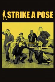 Strike a Pose 2016 on netflix