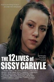 The 12 Lives of Sissy Carlyle 2017 on netflix