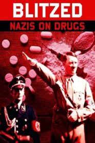 Blitzed: Nazis on Drugs 2018 on netflix