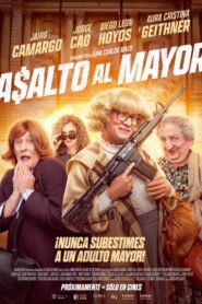 Asalto al mayor 2024 on netflix