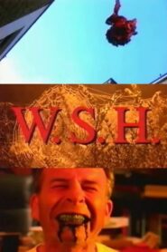 W.S.H.: The Myth of the Urban Myth 1994 on netflix