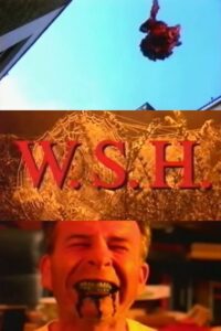 W.S.H.: The Myth of the Urban Myth 1994 on netflix
