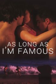 As Long As I’m Famous 2020 on netflix