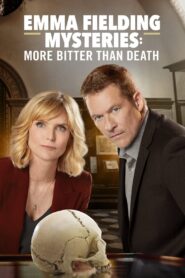 Emma Fielding Mysteries: More Bitter Than Death 2019 on netflix