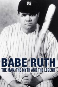 Babe Ruth: The Man, the Myth, the Legend 1990 on netflix