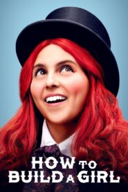 How to Build a Girl 2020 on netflix