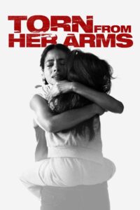 Torn from Her Arms 2021 on netflix