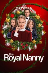 The Royal Nanny 2022 on netflix