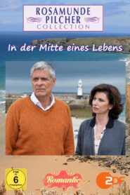 Rosamunde Pilcher: In der Mitte eines Lebens 2012 on netflix