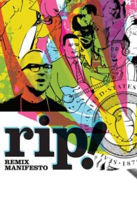 RiP!: A Remix Manifesto 2008 on netflix