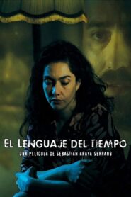 El lenguaje del tiempo 2011 on netflix