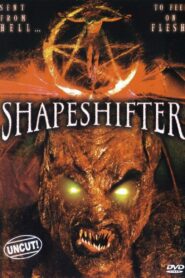 Shapeshifter 2005 on netflix