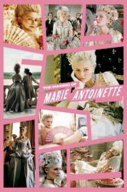 The Making of Marie Antoinette 2007 on netflix