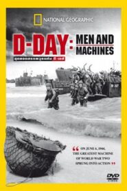 D-DAY – Men and Machine 2004 on netflix