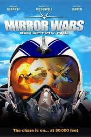 Mirror Wars: Reflection One 2005 on netflix