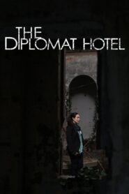 The Diplomat Hotel 2013 on netflix