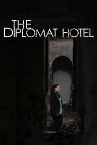 The Diplomat Hotel 2013 on netflix