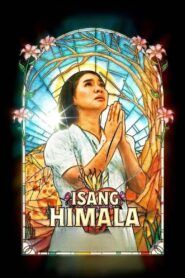Isang Himala 2024 on netflix