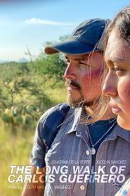 The Long Walk of Carlos Guerrero 2024 on netflix