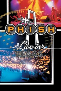 Phish – Live In Vegas 2002 on netflix