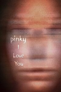 Pinky I Love You 2007 on netflix