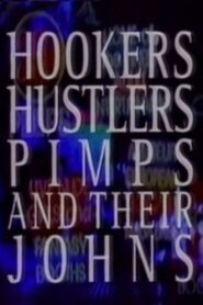 Hookers, Hustlers, Pimps and Their Johns 1993 on netflix