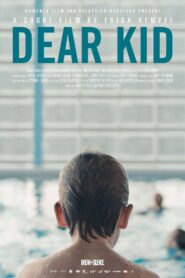 Dear Kid 2017 on netflix
