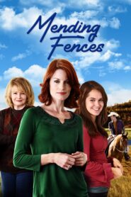 Mending Fences 2009 on netflix