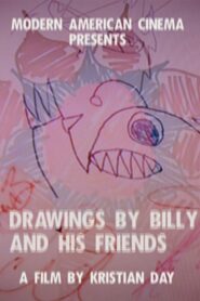 Drawings by Billy and His Friends 2011 on netflix